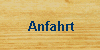 Anfahrt